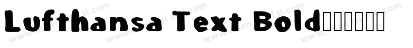 Lufthansa Text Bold字体转换